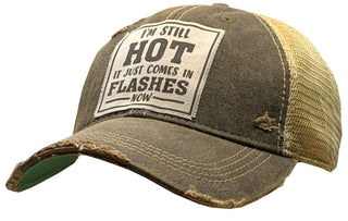 Vintage Life - I'm Still HOT It Just Comes In Flashes Baseball Trucker Cap
