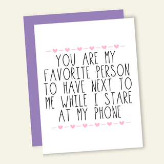 That’s So Andrew - Stare At Our Phones With | Valentine  Love Greeting Card