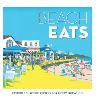 Beach Eats: Favorite Surfside Recipes for Every Occasion