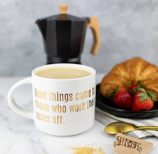 Chez Gagné - Good Things Come to Those Who Work Their Asses Off Jumbo Mug