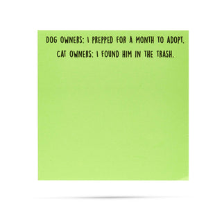 ellembee gift - Dog owners vs. Cat owners | funny sticky note pads