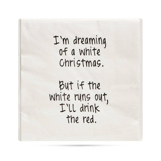 ellembee gift - I'm dreaming of a white Christmas. funny Cocktail Napkins