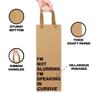 MilkToast Brands - "I'm not slurring I'm speaking in cursive" Wine Gift Bag