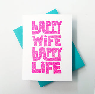 Richie Designs - Happy Wife Happy Life Greeting Card, love & anniversary