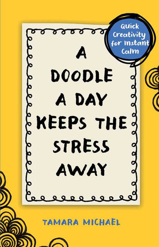 Simon & Schuster - Doodle a Day Keeps the Stress Away by Tamara Michael