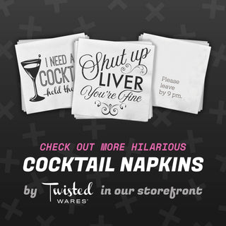 Twisted Wares - Funny Cocktail Napkins | Bold Adult Humor | Party Gift