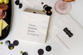 Twisted Wares - Funny Cocktail Napkins | PLEASE PRETEND YOU’RE HAVING FUN