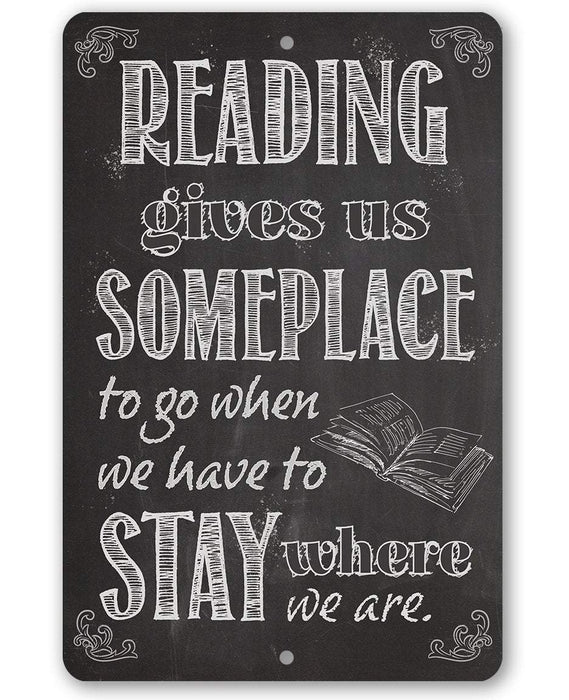 Reading Gives Us - Metal Sign