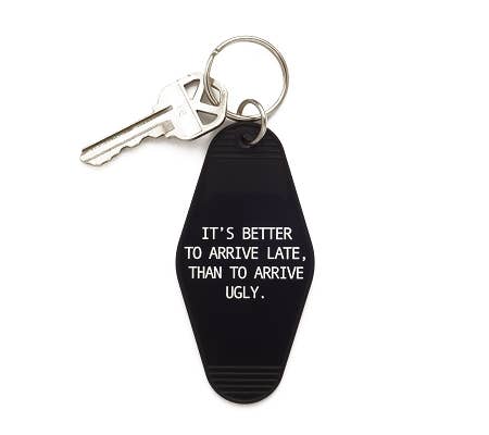 It's Better to Arrive Late Keychain - Taryn x Philip Boutique