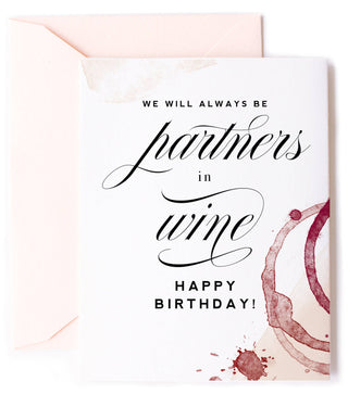 Partners in Wine, Wine Birthday & Friendship Greeting Card - Taryn x Philip Boutique