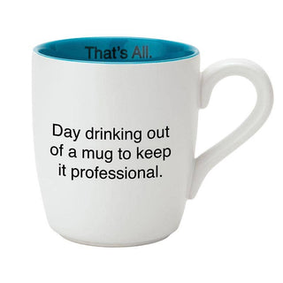 Day Drinking - Keep it Professional Mug 16oz - Taryn x Philip Boutique