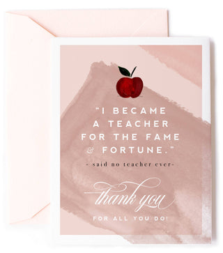 Teacher Gift, Fame & Fortune Teacher Thank You Greeting Card - Taryn x Philip Boutique