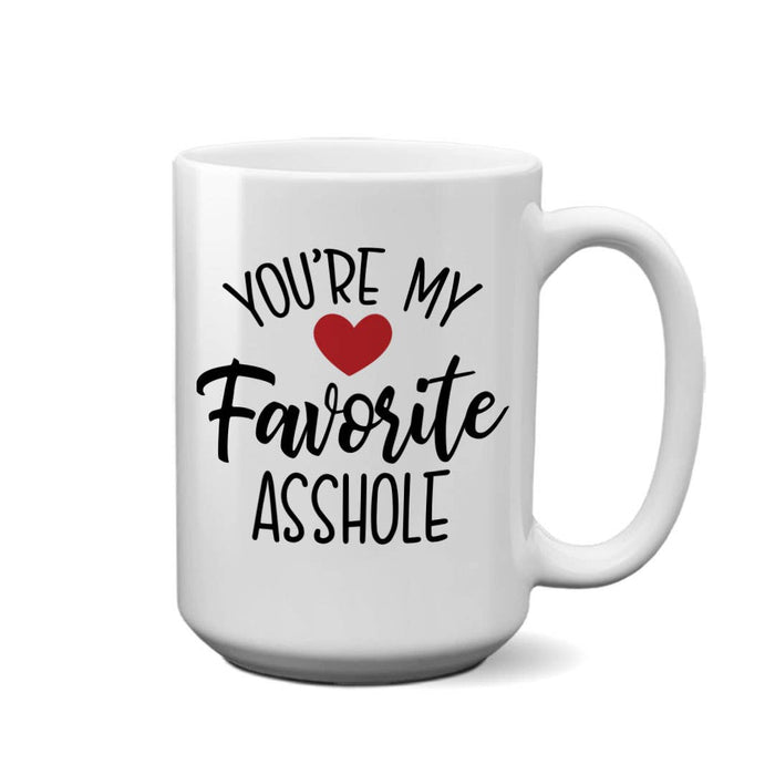 You're My Favorite Asshole | 15oz Mug - Taryn x Philip Boutique