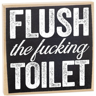 Flush The F##King Toilet - Wooden Sign - Taryn x Philip Boutique