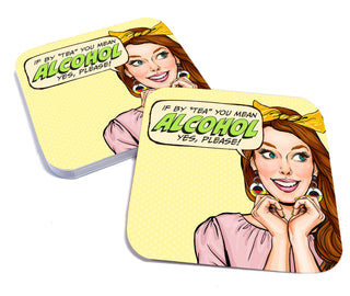 If By Tea You Mean Alcohol, Yes Please! Coaster Set (Paper) - Taryn x Philip Boutique