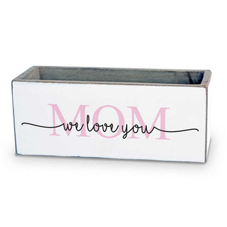 We Love You Mom Succulent Pot - Taryn x Philip Boutique
